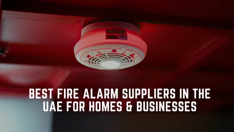 Best fire alarm suppliers in UAE