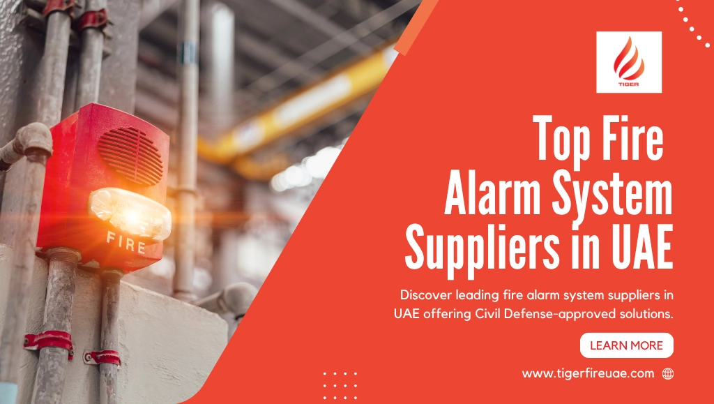 Top Fire Alarm System Suppliers in UAE: Reliable Safety Solutions for Every Property