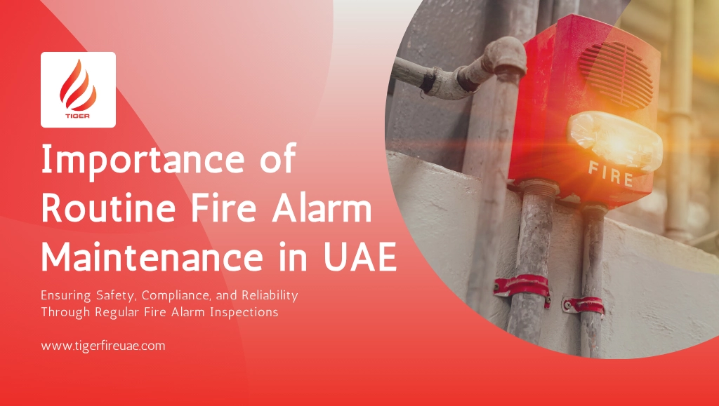 Importance of Routine Fire Alarm Maintenance in UAE