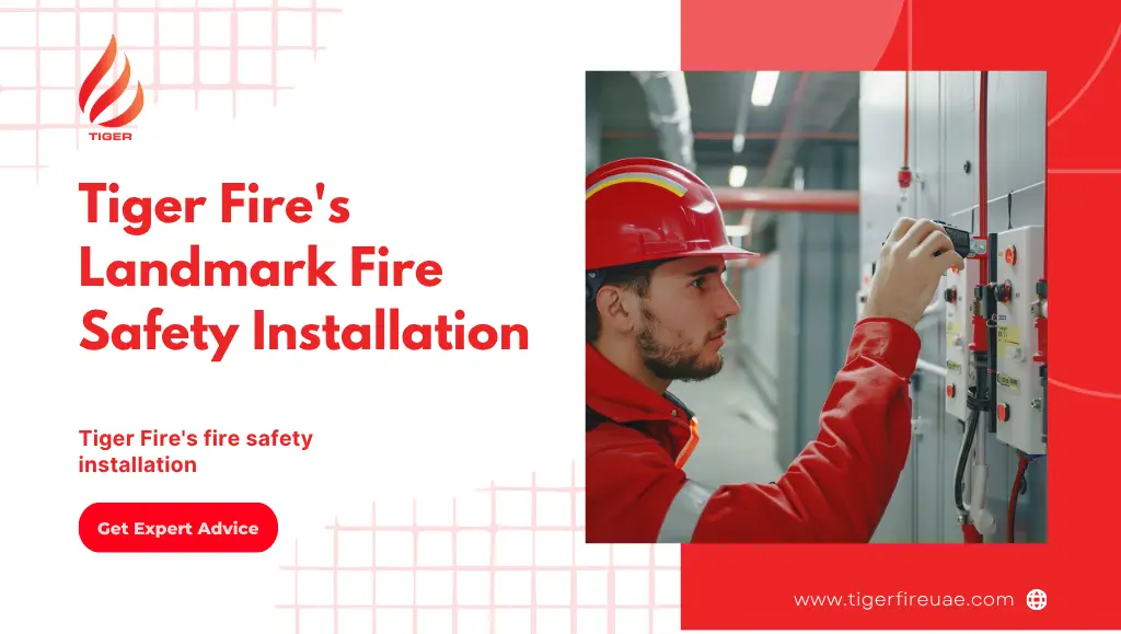 Tiger Fire's Landmark Fire Safety Installation